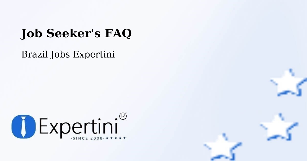 Job Seeker FAQ – Parisi - Brazil Jobs Expertini