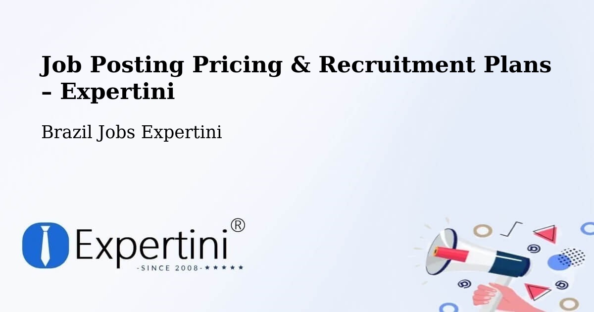 Job Posting Pricing & Recruitment Plans – Parisi - Parisi, Brazil Jobs Expertini